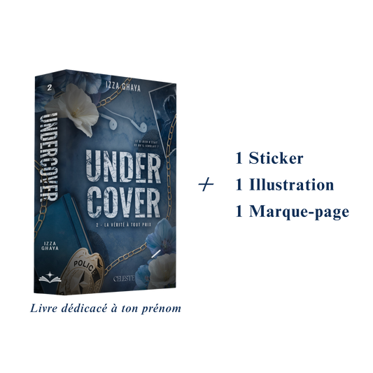 PRÉCOMMANDE DÉDICACÉE : Undercover - La Vérité à Tout Prix