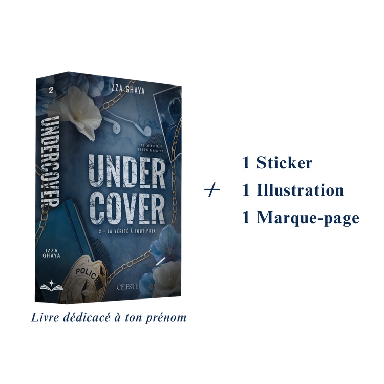 PRÉCOMMANDE DÉDICACÉE : Undercover - La Vérité à Tout Prix